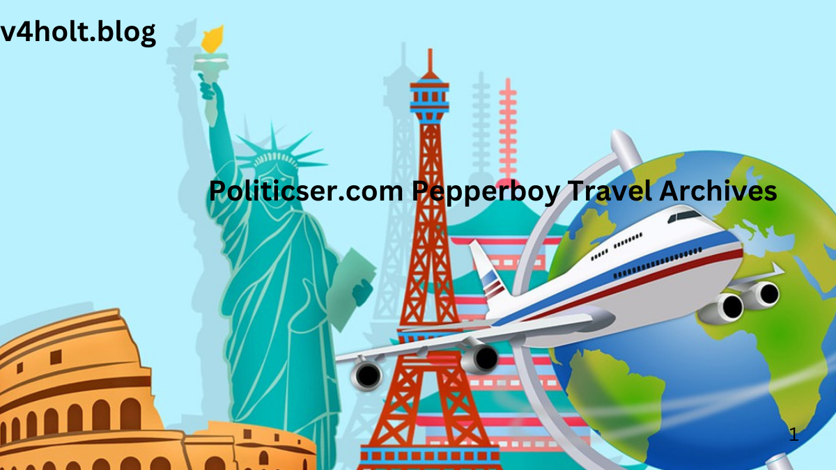 Politicser.com Pepperboy Travel Archives