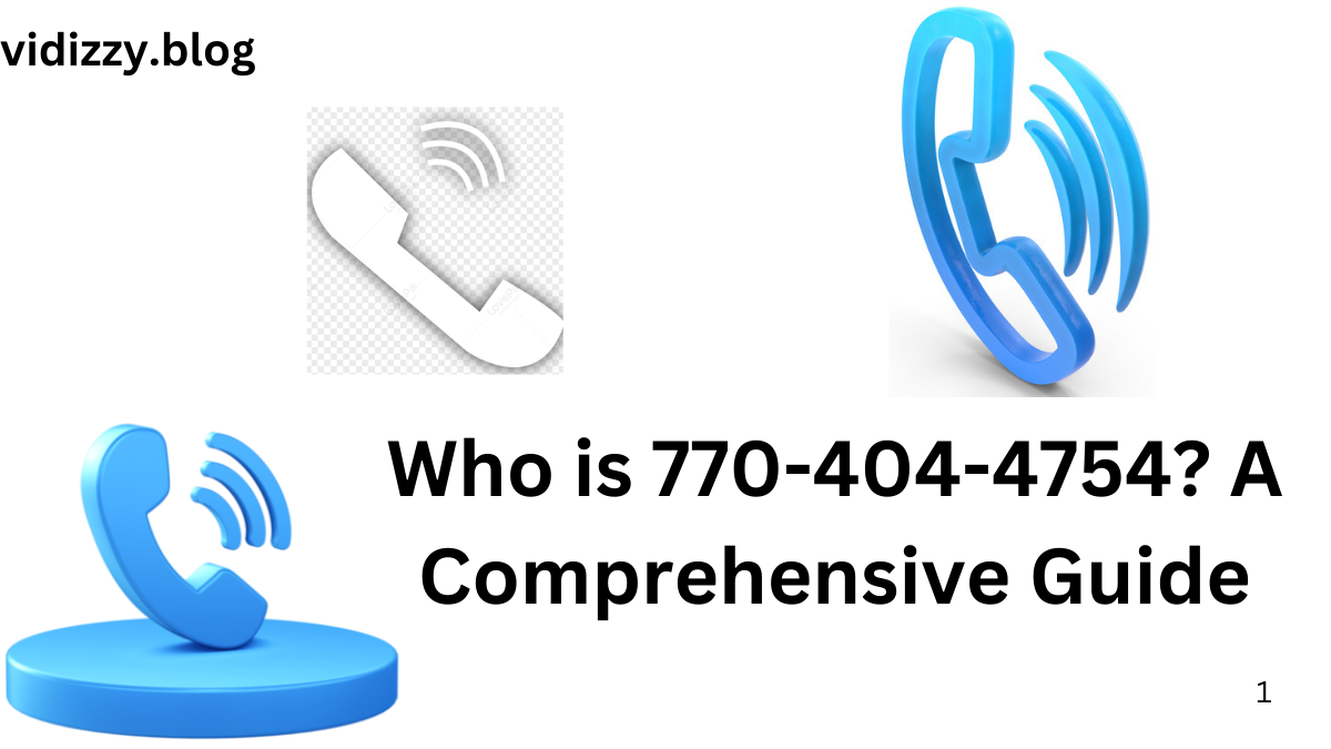 Who is 770-404-4754? A Comprehensive Guide