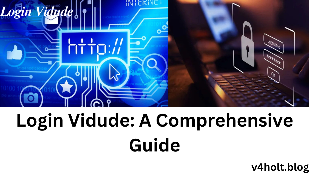 Login Vidude: A Comprehensive Guide