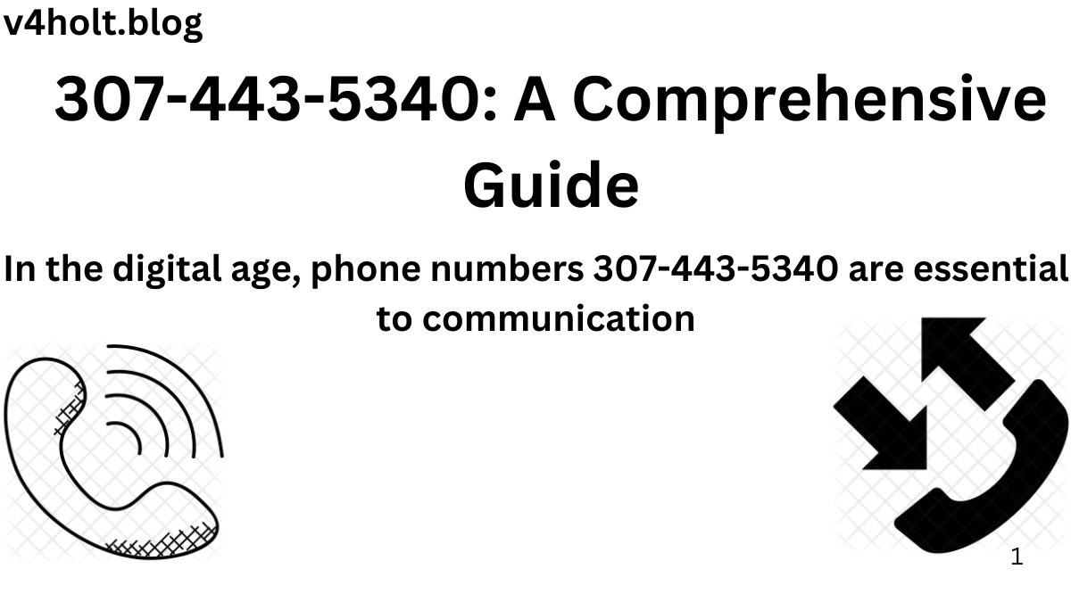 307-443-5340: A Comprehensive Guide