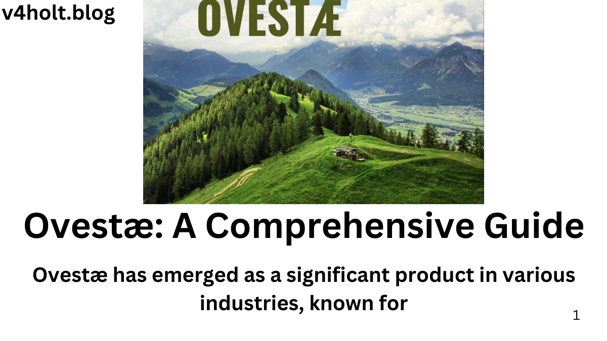 Ovestæ: A Comprehensive Guide