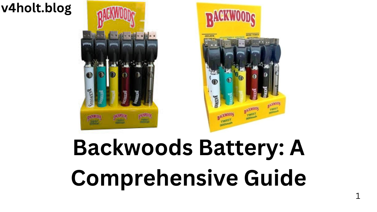 Backwoods Battery: A Comprehensive Guide