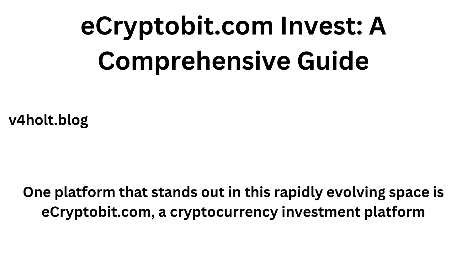 eCryptobit.com Invest: A Comprehensive Guide