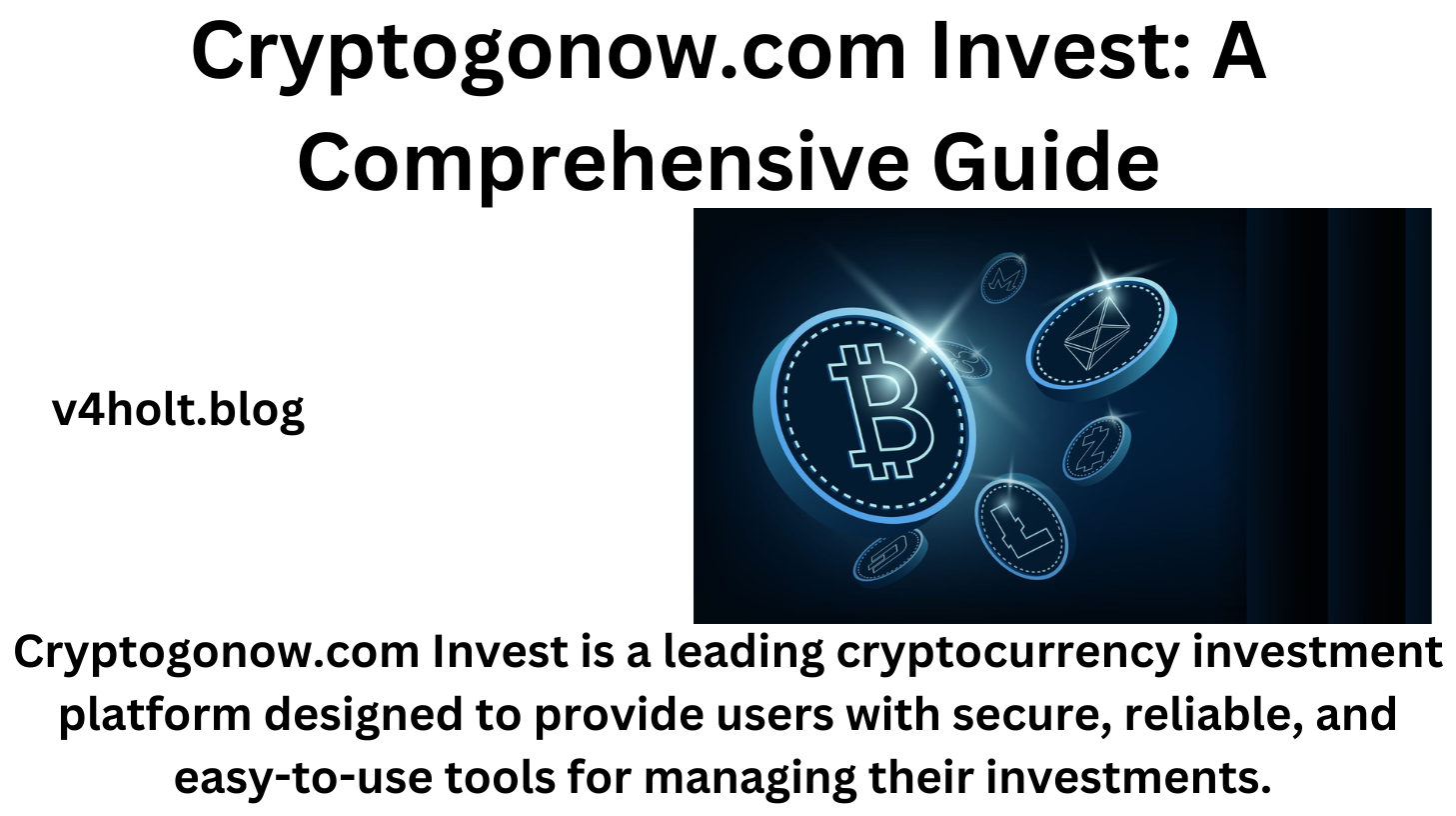 Cryptogonow.com Invest: A Comprehensive Guide